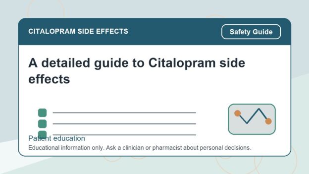 A detailed guide to Citalopram side effects - citalopram side effects patient education image