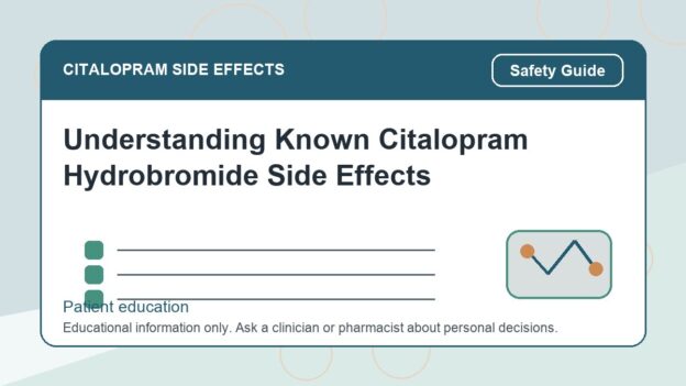 Understanding Known Citalopram Hydrobromide Side Effects - citalopram side effects patient education image