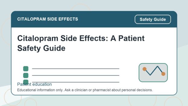 Citalopram Side Effects: A Patient Safety Guide - citalopram side effects patient education image