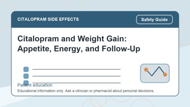Citalopram and Weight Gain: Appetite, Energy, and Follow-Up - citalopram side effects patient education image