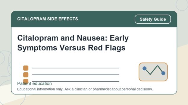 Citalopram and Nausea: Early Symptoms Versus Red Flags - citalopram side effects patient education image