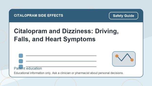 Citalopram and Dizziness: Driving, Falls, and Heart Symptoms - citalopram side effects patient education image
