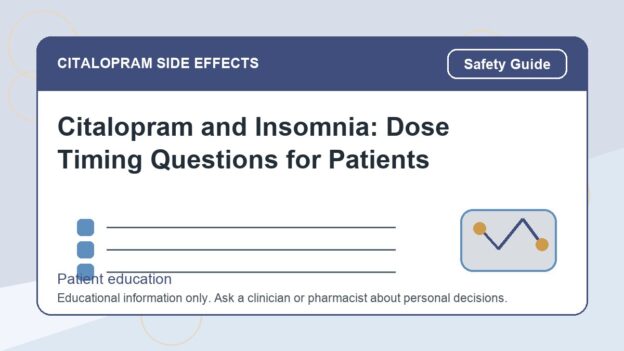 Citalopram and Insomnia: Dose Timing Questions for Patients - citalopram side effects patient education image