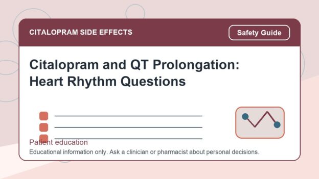 Citalopram and QT Prolongation: Heart Rhythm Questions - citalopram side effects patient education image