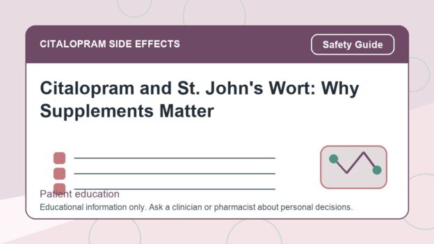 Citalopram and St. John's Wort: Why Supplements Matter - citalopram side effects patient education image