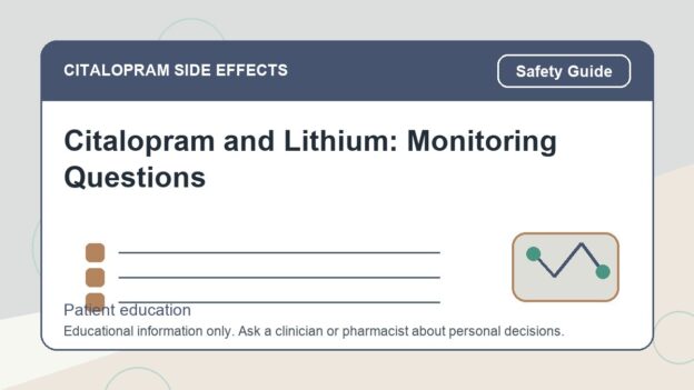 Citalopram and Lithium: Monitoring Questions - citalopram side effects patient education image