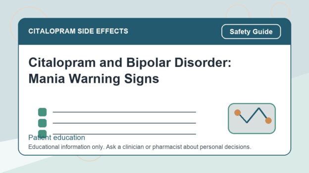 Citalopram and Bipolar Disorder: Mania Warning Signs - citalopram side effects patient education image