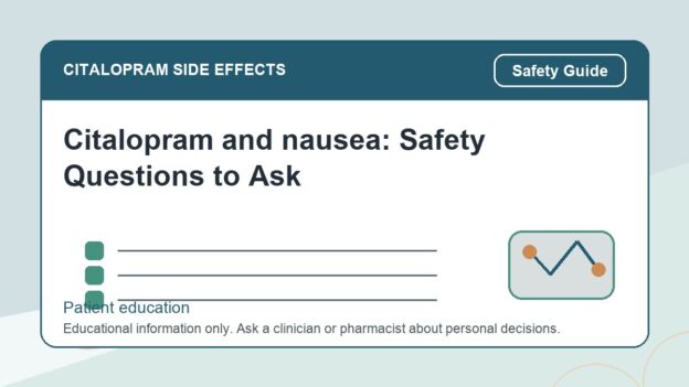 Citalopram and nausea: Safety Questions to Ask - citalopram side effects patient education image