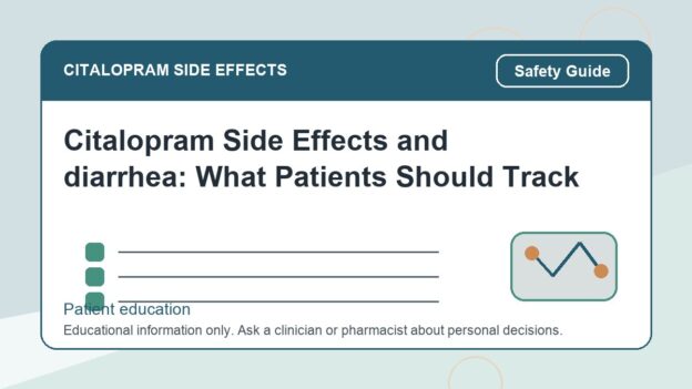 Citalopram Side Effects and diarrhea: What Patients Should Track - citalopram side effects patient education image