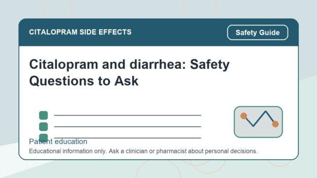 Citalopram and diarrhea: Safety Questions to Ask - citalopram side effects patient education image