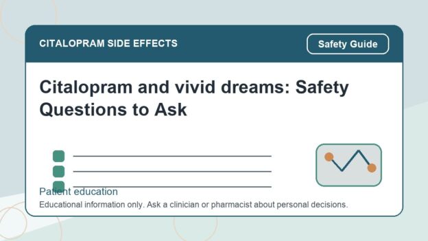 Citalopram and vivid dreams: Safety Questions to Ask - citalopram side effects patient education image
