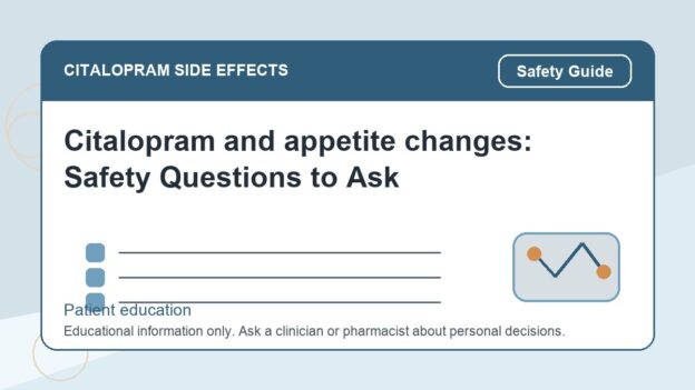 Citalopram and appetite changes: Safety Questions to Ask - citalopram side effects patient education image