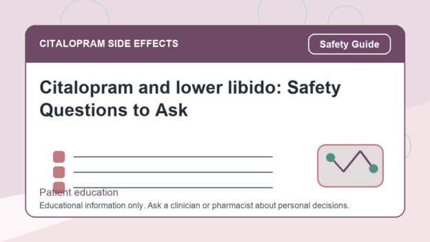 Citalopram and lower libido: Safety Questions to Ask - citalopram side effects patient education image