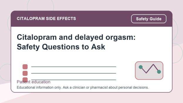 Citalopram and delayed orgasm: Safety Questions to Ask - citalopram side effects patient education image