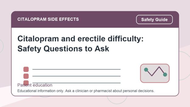 Citalopram and erectile difficulty: Safety Questions to Ask - citalopram side effects patient education image