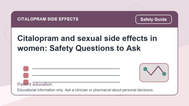 Citalopram and sexual side effects in women: Safety Questions to Ask - citalopram side effects patient education image