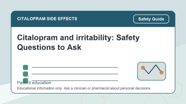 Citalopram and irritability: Safety Questions to Ask - citalopram side effects patient education image