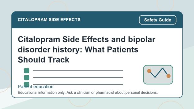 Citalopram Side Effects and bipolar disorder history: What Patients Should Track - citalopram side effects patient education image