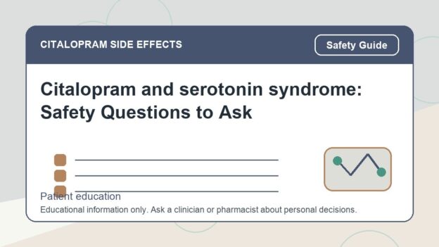 Citalopram and serotonin syndrome: Safety Questions to Ask - citalopram side effects patient education image