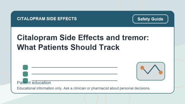 Citalopram Side Effects and tremor: What Patients Should Track - citalopram side effects patient education image