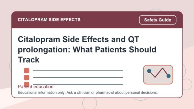 Citalopram Side Effects and QT prolongation: What Patients Should Track - citalopram side effects patient education image