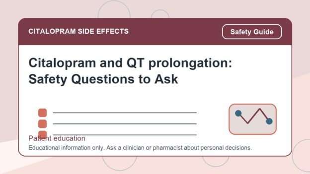 Citalopram and QT prolongation: Safety Questions to Ask - citalopram side effects patient education image