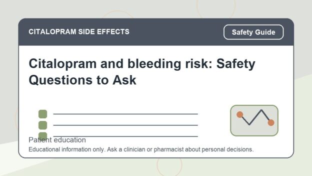 Citalopram and bleeding risk: Safety Questions to Ask - citalopram side effects patient education image