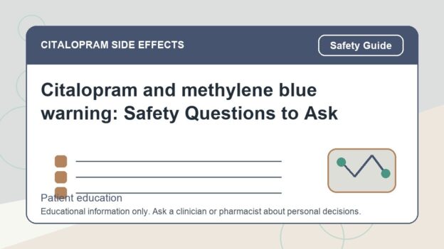 Citalopram and methylene blue warning: Safety Questions to Ask - citalopram side effects patient education image