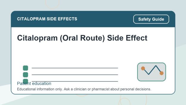 Citalopram (Oral Route) Side Effect - citalopram side effects patient education image